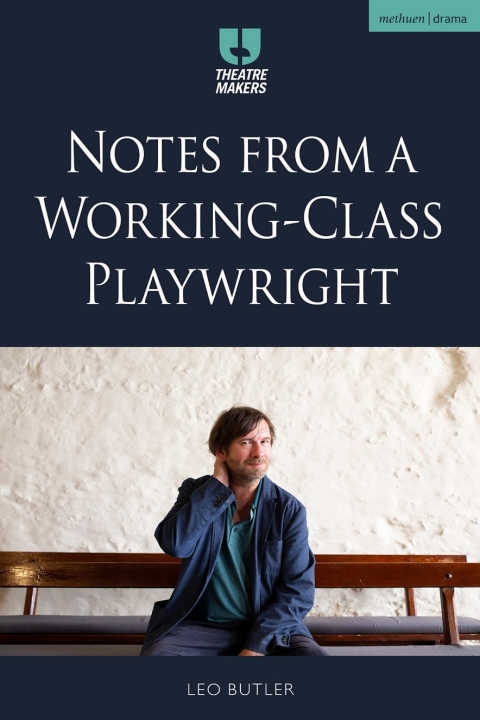 Cover image for book Notes from a Working-Class Playwright