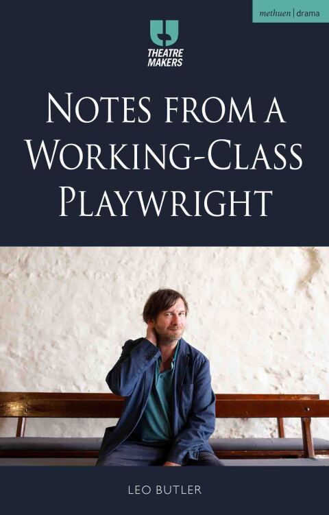 Cover image for book Notes from a Working-Class Playwright