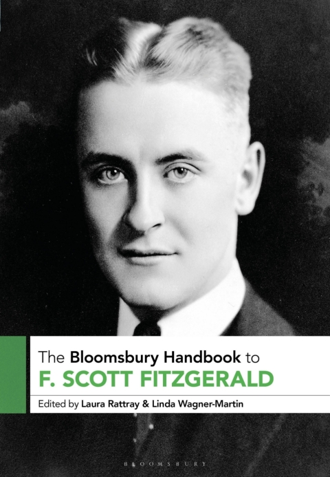 The Bloomsbury Handbook to F. Scott Fitzgerald 
