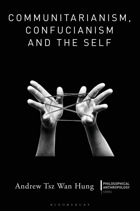 Cover image for book Communitarianism, Confucianism and the Self
