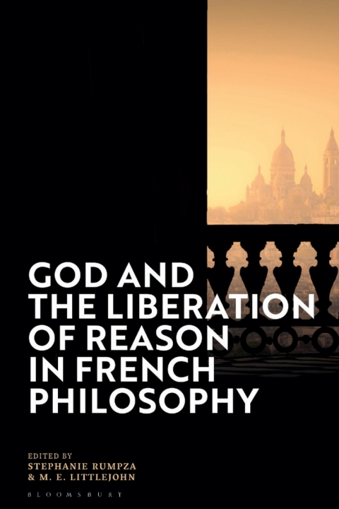 Cover image for book God and the Liberation of Reason in French Philosophy