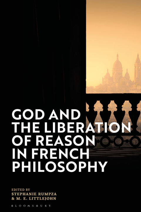 Cover image for book God and the Liberation of Reason in French Philosophy
