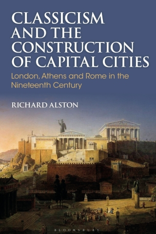 Classicism and the Construction of Capital Cities