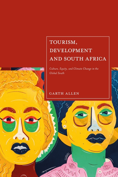 Cover image for book Tourism, Development and South Africa