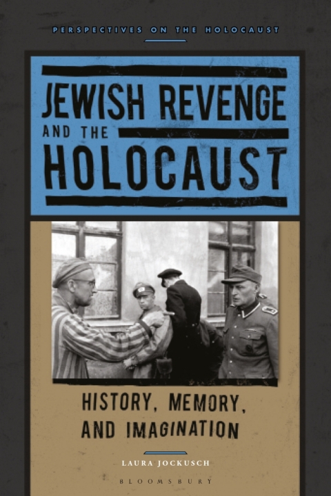 Cover image for book Jewish Revenge and the Holocaust