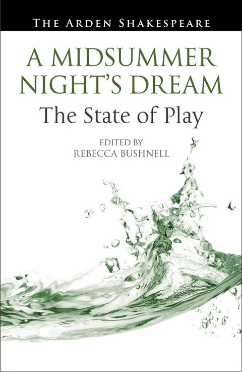 Cover image for book A Midsummer Night’s Dream: The State of Play
