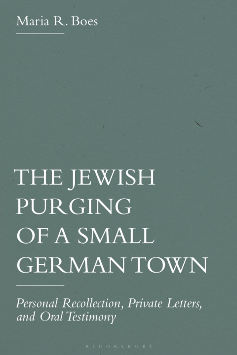 Cover image for book The Jewish Purging of a Small German Town