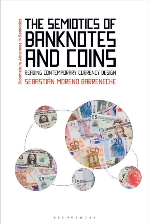 Cover image for book The Semiotics of Banknotes and Coins
