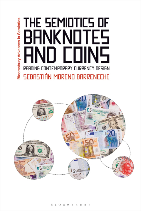 Cover image for book The Semiotics of Banknotes and Coins