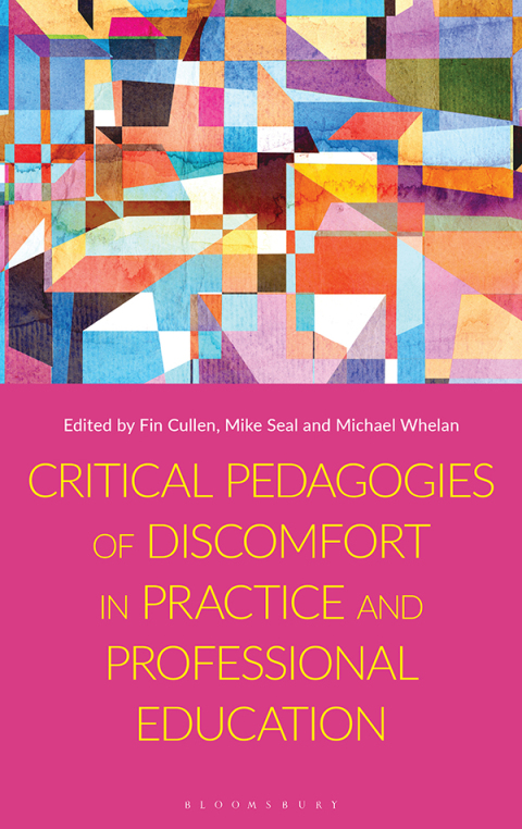 Critical Pedagogies of Discomfort in Practice and Professional Education 