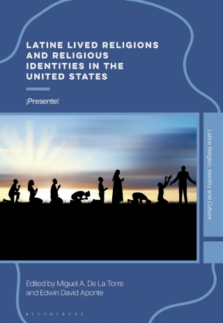 Latine Lived Religions and Religious Identities in the United States