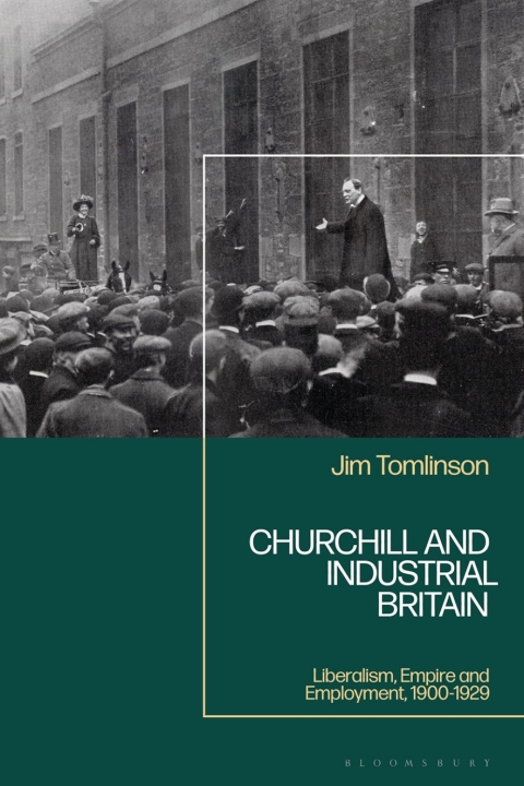Cover image for book Churchill and Industrial Britain
