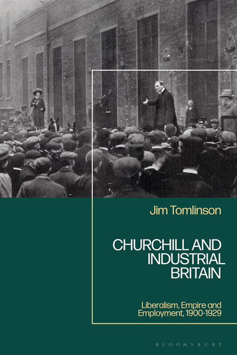 Cover image for book Churchill and Industrial Britain