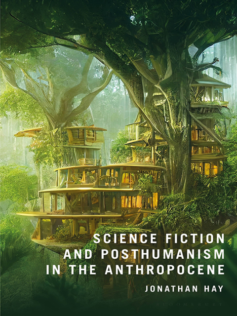 Cover image for book Science Fiction and Posthumanism in the Anthropocene