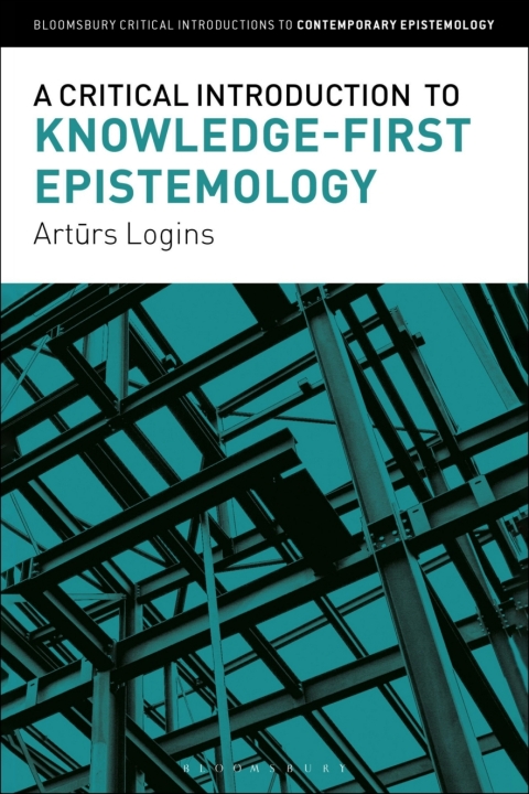 Cover image for book A Critical Introduction to Knowledge-First Epistemology