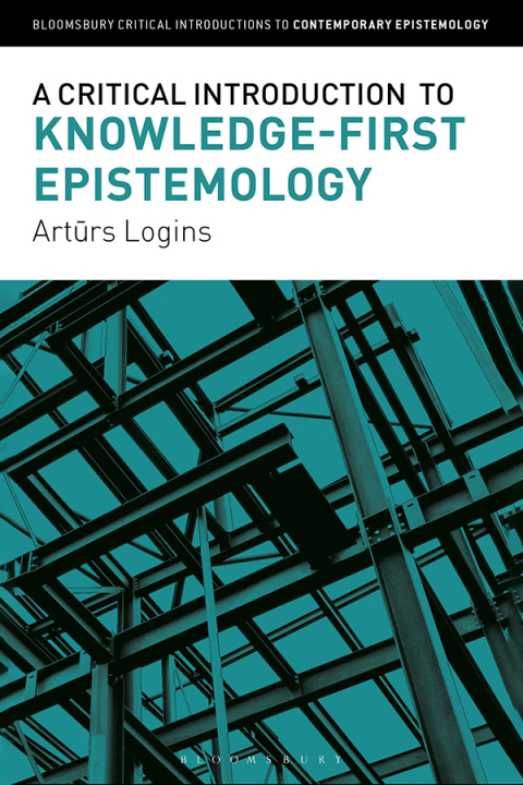 Cover image for book A Critical Introduction to Knowledge-First Epistemology