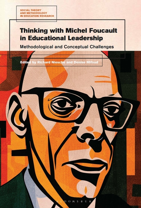 Cover image for book Thinking with Michel Foucault in Educational Leadership