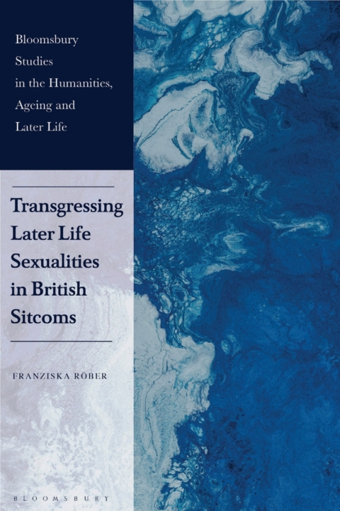Cover image for book Transgressing Later Life Sexualities in British Sitcoms