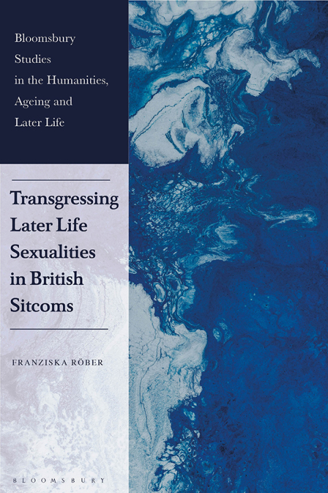 Cover image for book Transgressing Later Life Sexualities in British Sitcoms