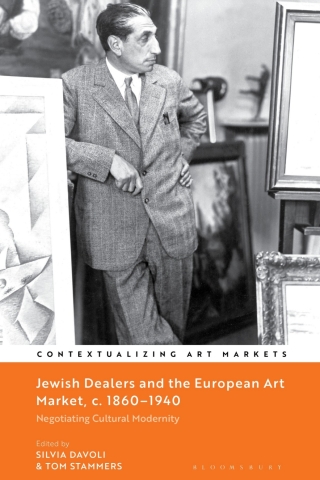 Jewish Dealers and the European Art Market, c. 1860–1940