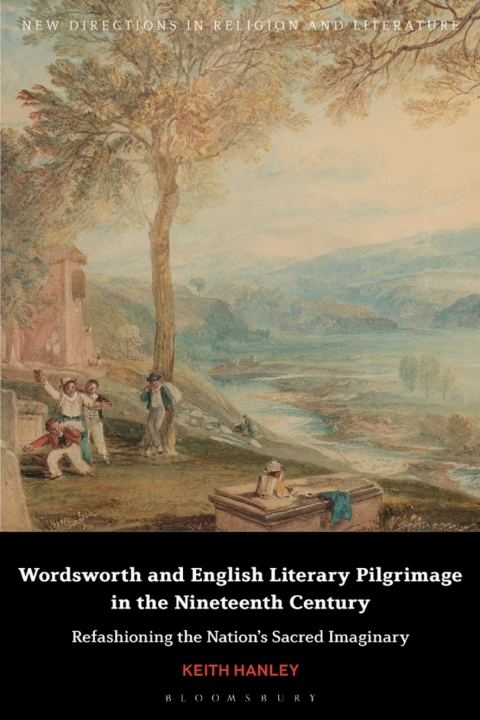 Wordsworth and English Literary Pilgrimage in the Nineteenth Century 