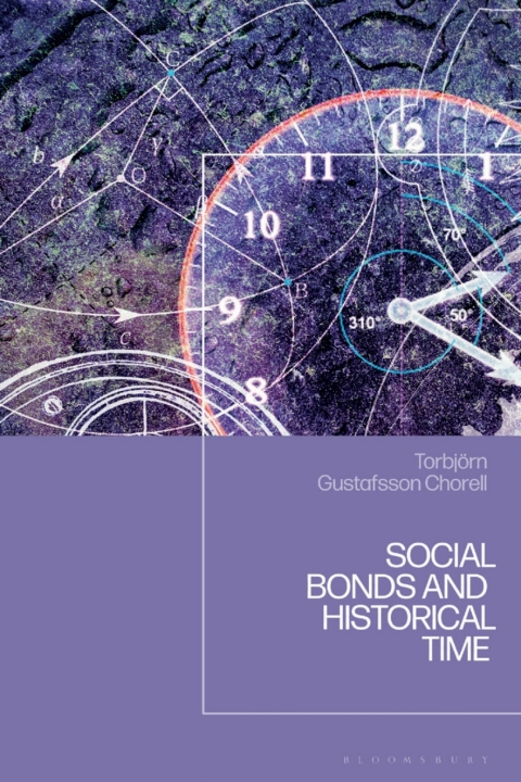 Cover image for book Social Bonds and Historical Time