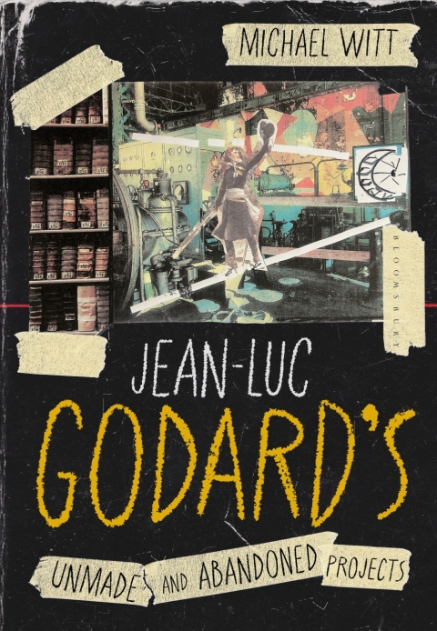 Cover image for book Jean-Luc Godard’s Unmade and Abandoned Projects