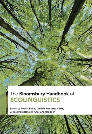 The Bloomsbury Handbook of Ecolinguistics