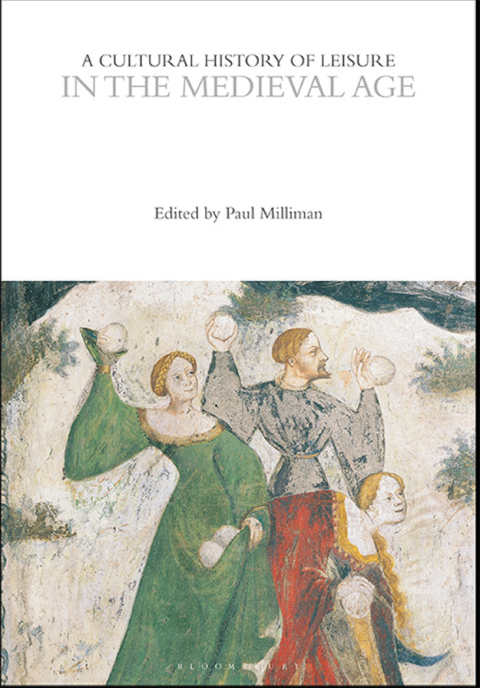 Cover image for book A Cultural History of Leisure in the Medieval Age