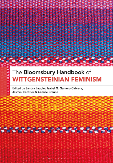 Cover image for book The Bloomsbury Handbook of Wittgensteinian Feminism