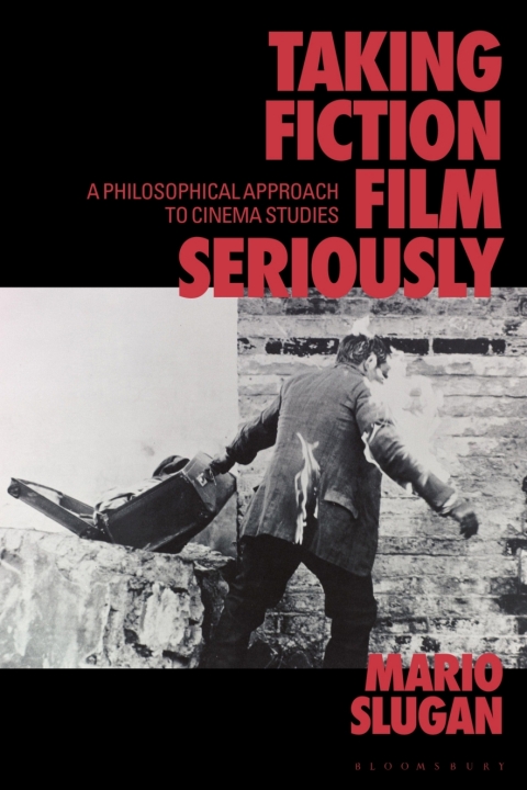 Cover image for book Taking Fiction Film Seriously