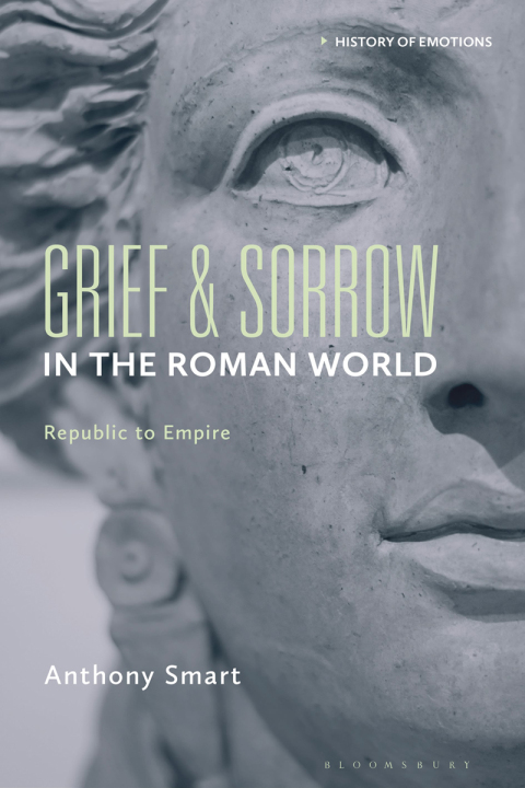 Cover image for book Grief and Sorrow in the Roman World