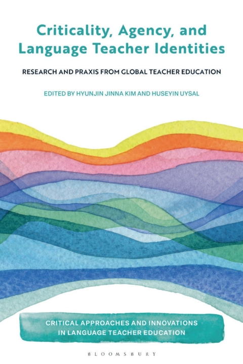 Cover image for book Criticality, Agency, and Language Teacher Identities