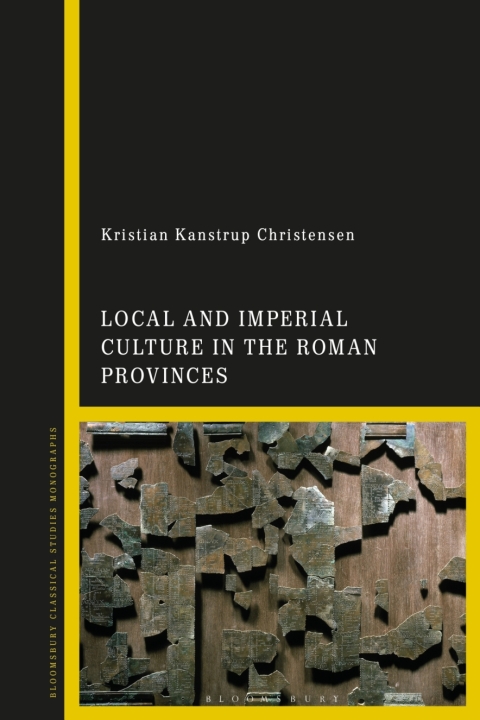Cover image for book Local and Imperial Culture in the Roman Provinces