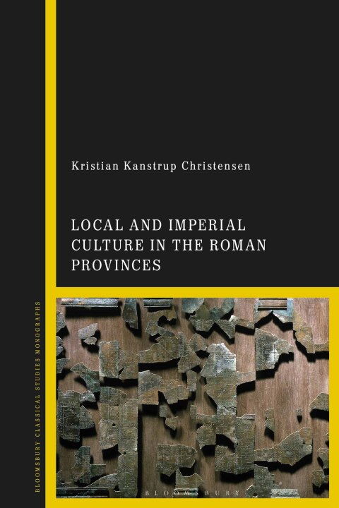 Cover image for book Local and Imperial Culture in the Roman Provinces