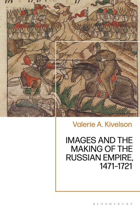 Cover image for book Images and the Making of the Russian Empire, 1471-1721