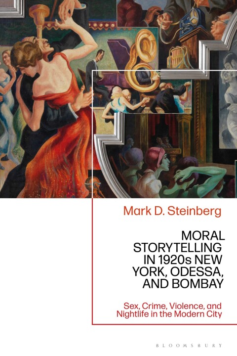Cover image for book Moral Storytelling in 1920s New York, Odessa, and Bombay