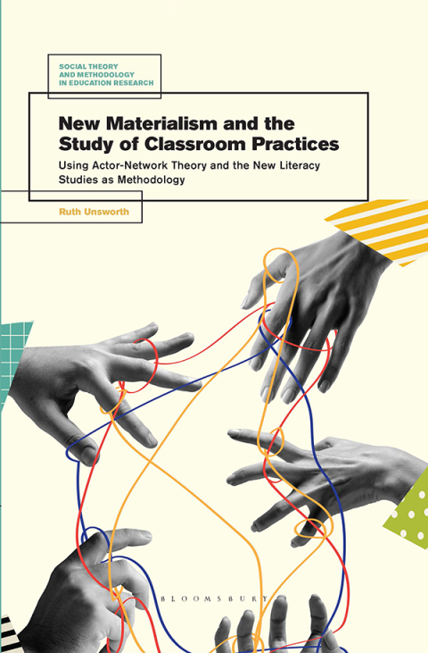 Cover image for book New Materialism and the Study of Classroom Practices
