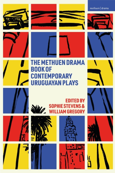 Cover image for book The Methuen Drama Book of Contemporary Uruguayan Plays