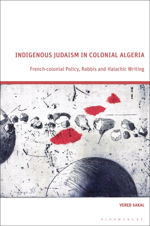 Cover image for book Indigenous Judaism in Colonial Algeria