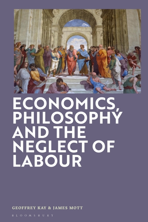 Cover image for book Economics, Philosophy and the Neglect of Labour