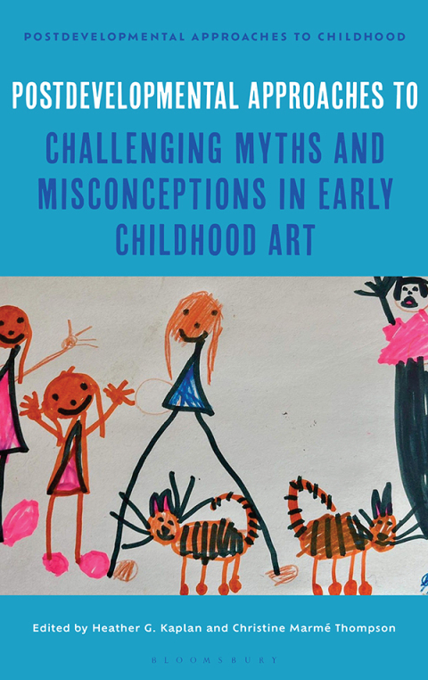 Cover image for book Postdevelopmental Approaches to Challenging Myths and Misconceptions in Early Childhood Art