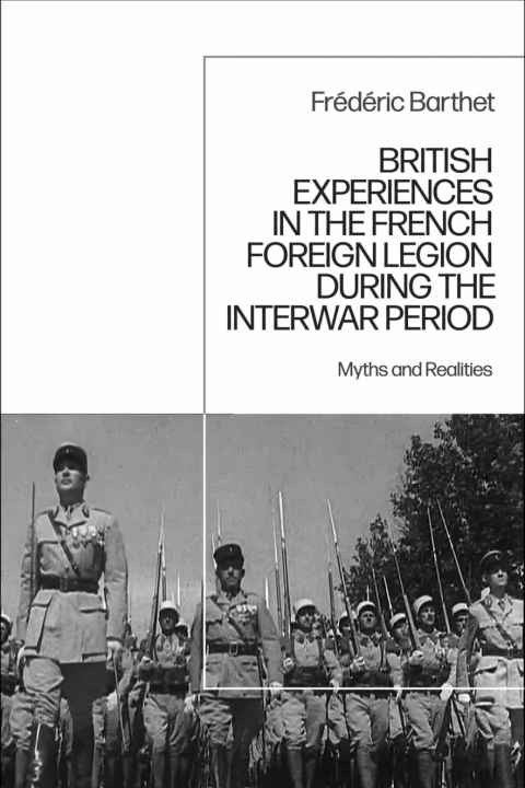 Cover image for book British Experiences in the French Foreign Legion during the Interwar Period