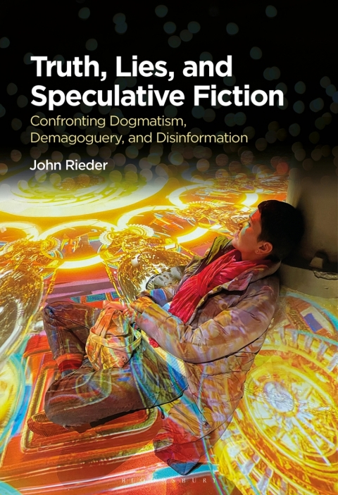 Cover image for book Truth, Lies, and Speculative Fiction
