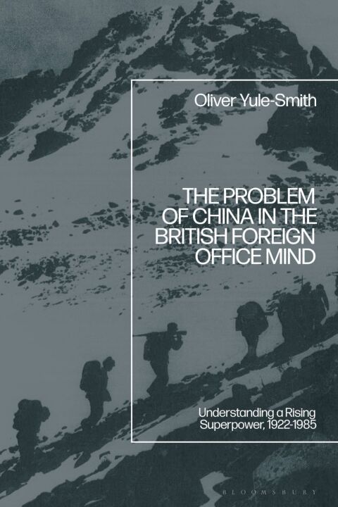 Cover image for book The Problem of China in the British Foreign Office Mind