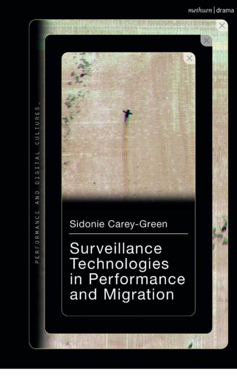 Cover image for book Surveillance Technologies in Performance and Migration