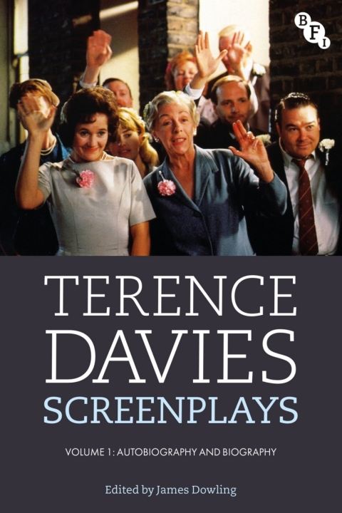 Cover image for book Terence Davies Screenplays, Volume I