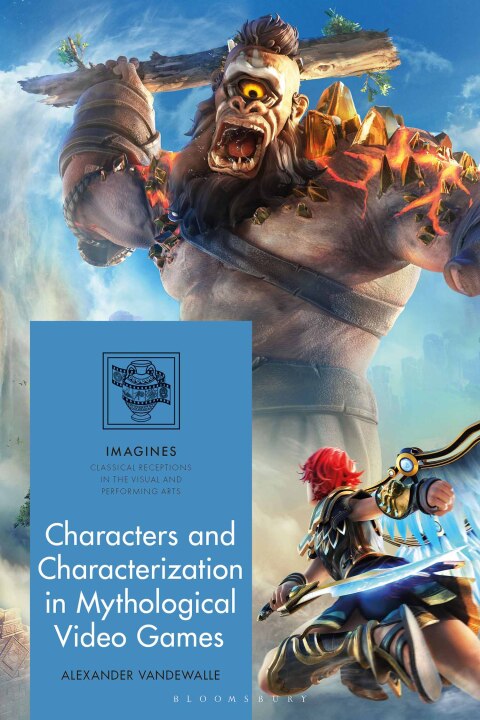Cover image for book Characters and Characterization in Mythological Video Games