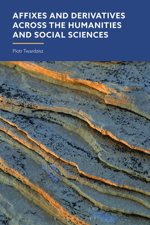 Cover image for book Affixes and Derivatives across the Humanities and Social Sciences
