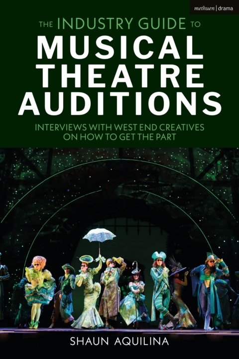 Cover image for book The Industry Guide to Musical Theatre Auditions